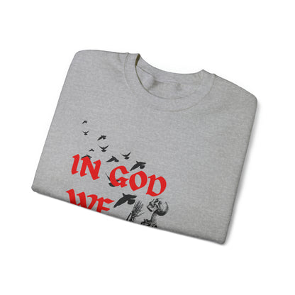 In God We Trust Crewneck Sweatshirt