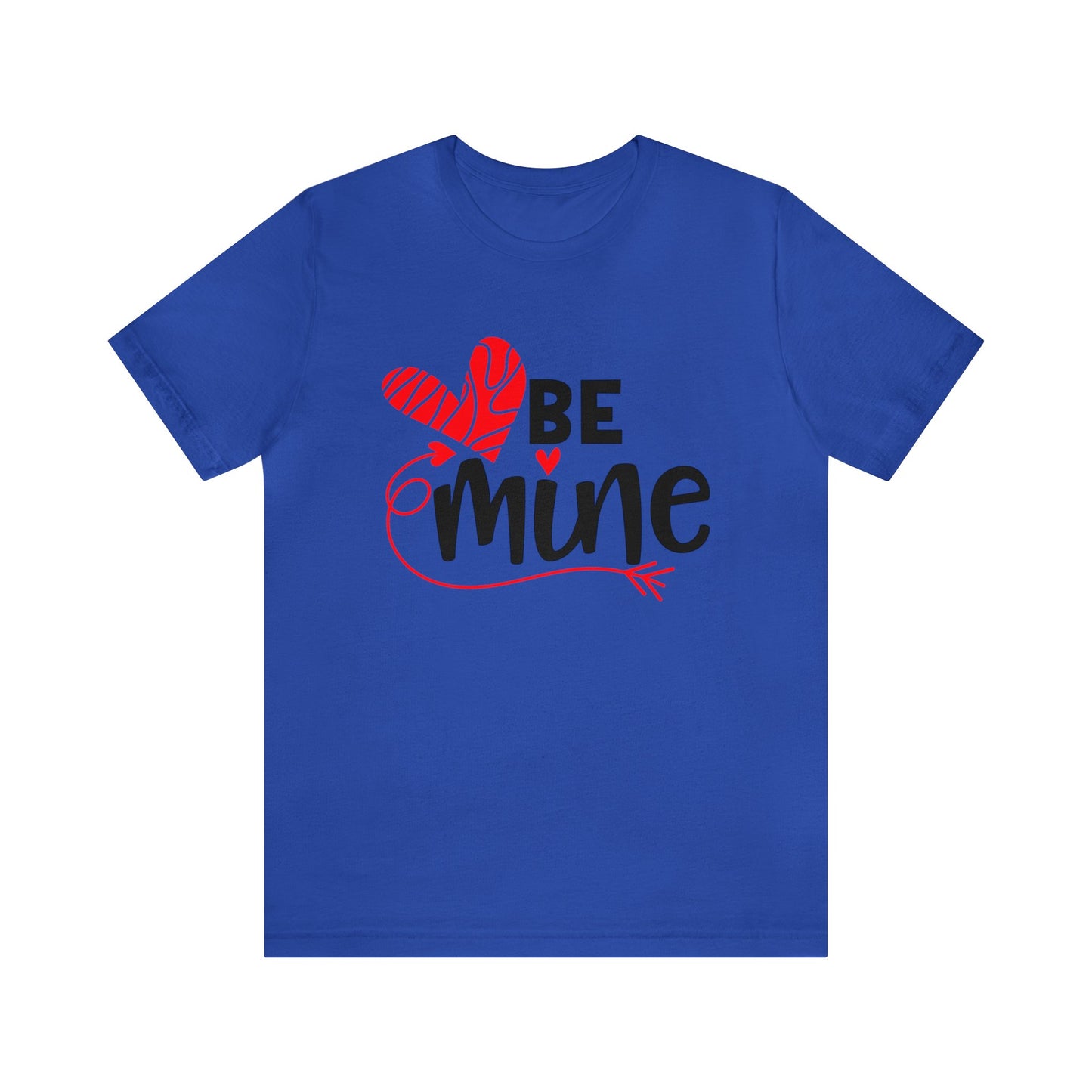 Be mine hearted T-Shirt