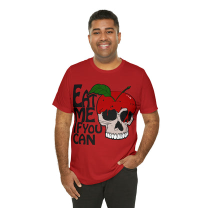 Eat me if you can T-Shirt