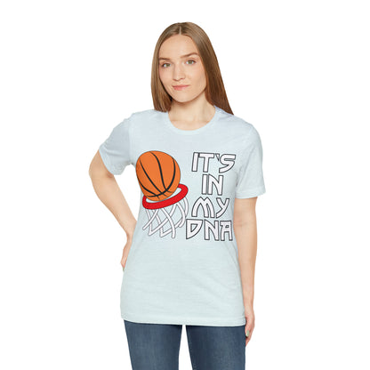 Basketball is in my DNA T-Shirt