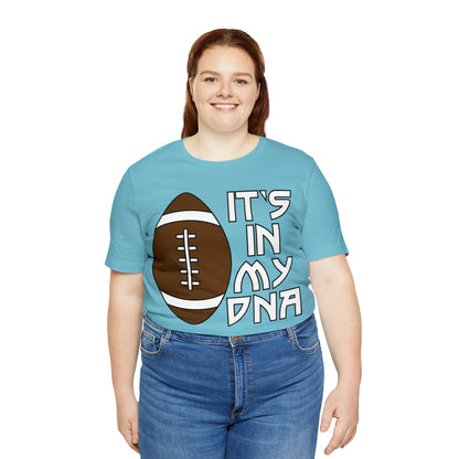 Football is in my DNA T-Shirt