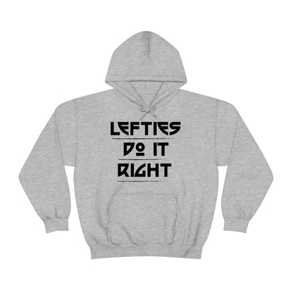 Lefties do it Right Hoodie