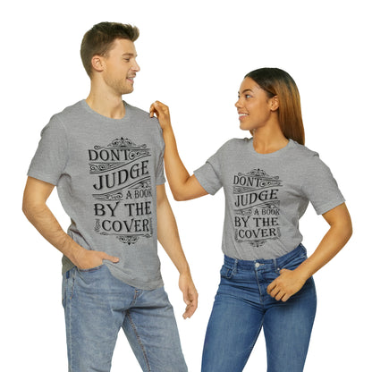 Don't Judge A Book By The Cover T-Shirt