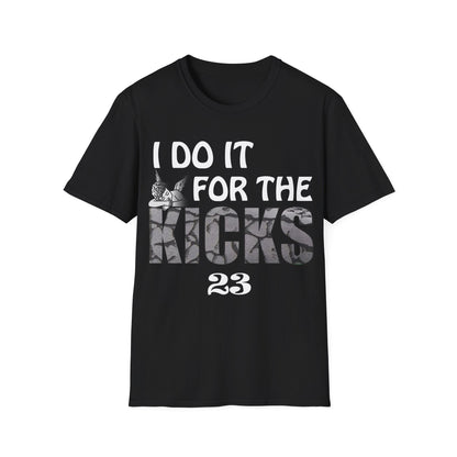 I do it for the kicks T-Shirt