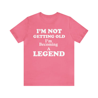 Becoming a legend T-Shirt