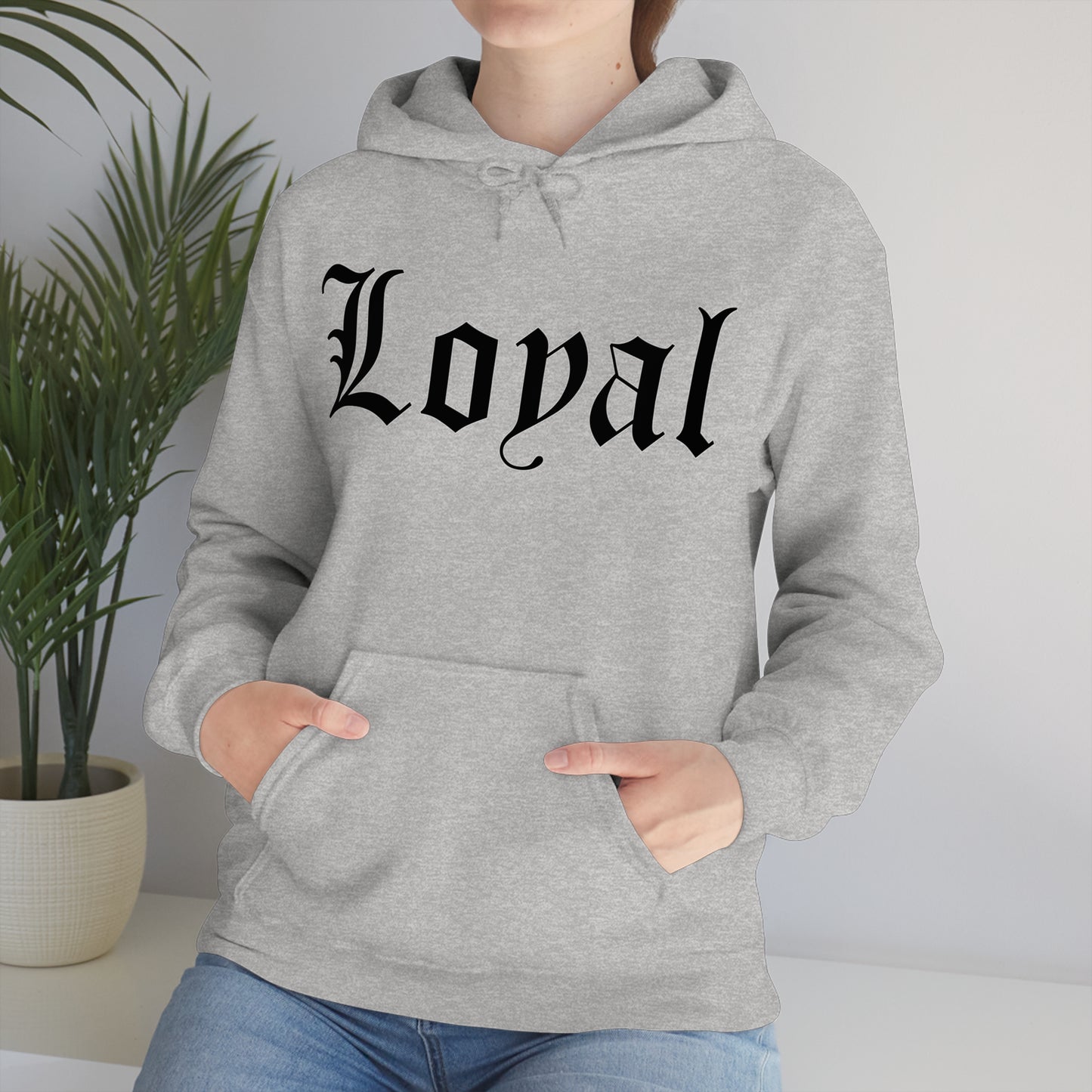 Loyal Hoodie