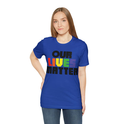 Our lives matter T-Shirt