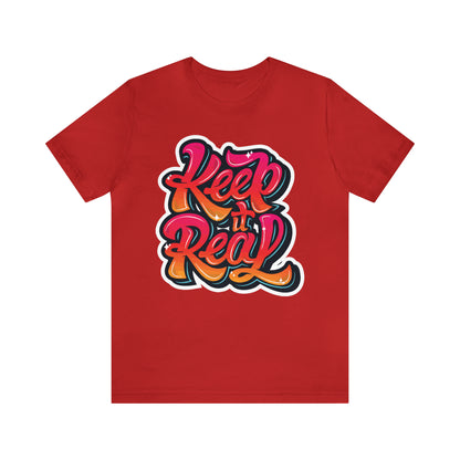 Keep it real colorful graffiti logo T-Shirt