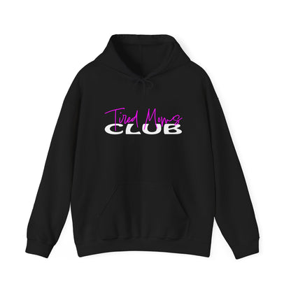 Tired Moms Club Hoodie