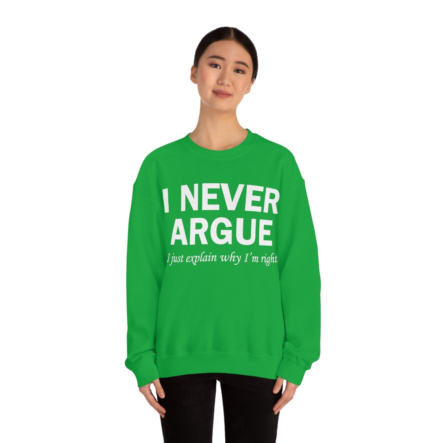 Always right Crewneck Sweatshirt