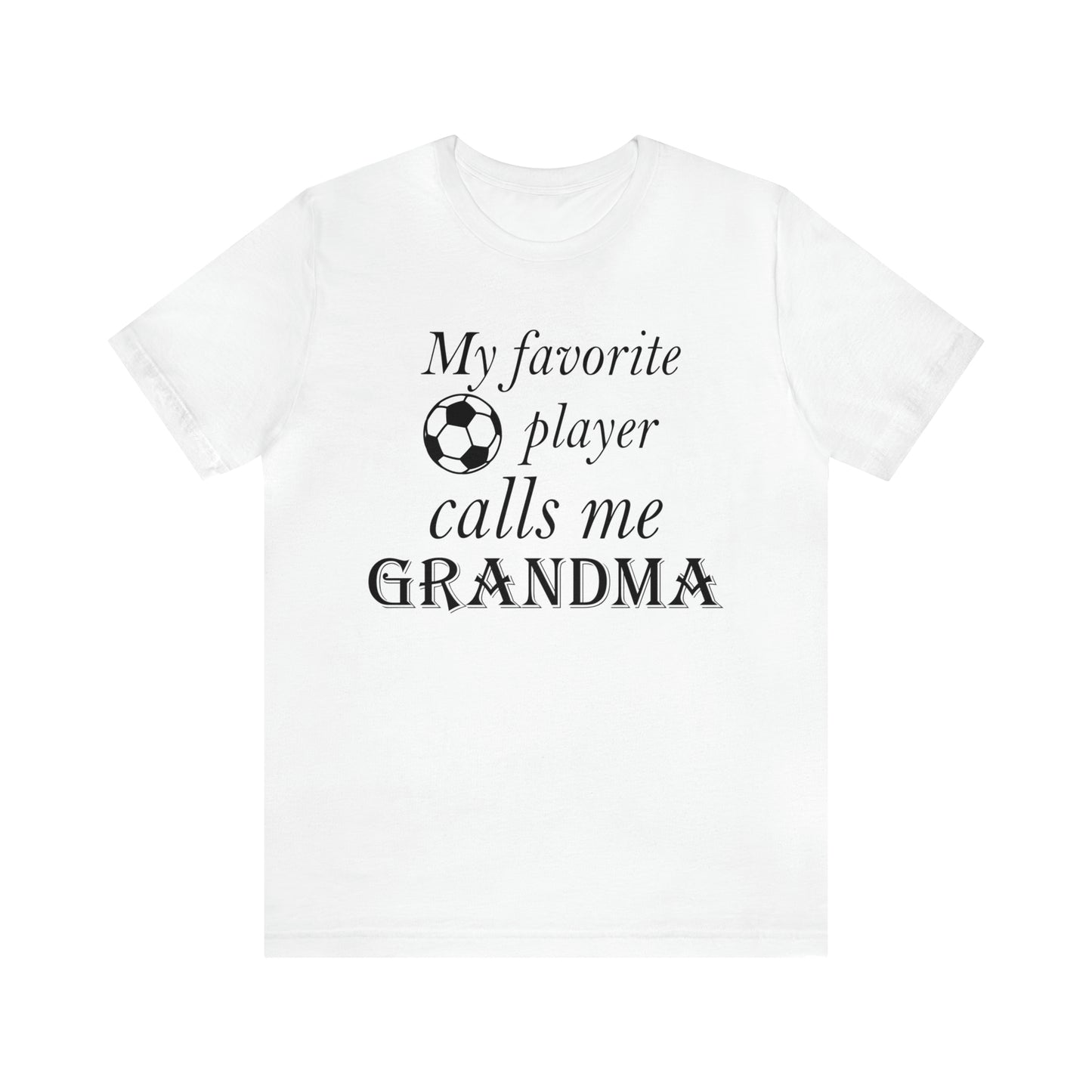 Grandma Favorite Soccer Player T-Shirt