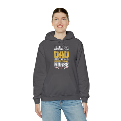 The best kind of dad raises a nurse Hoodie