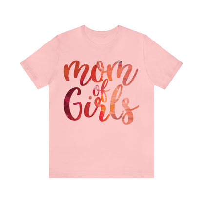 mom of girls T-Shirt