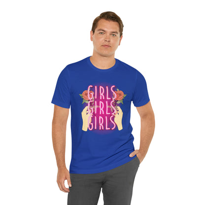 Girls Girls Girls T-Shirt