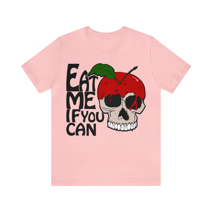 Eat me if you can T-Shirt