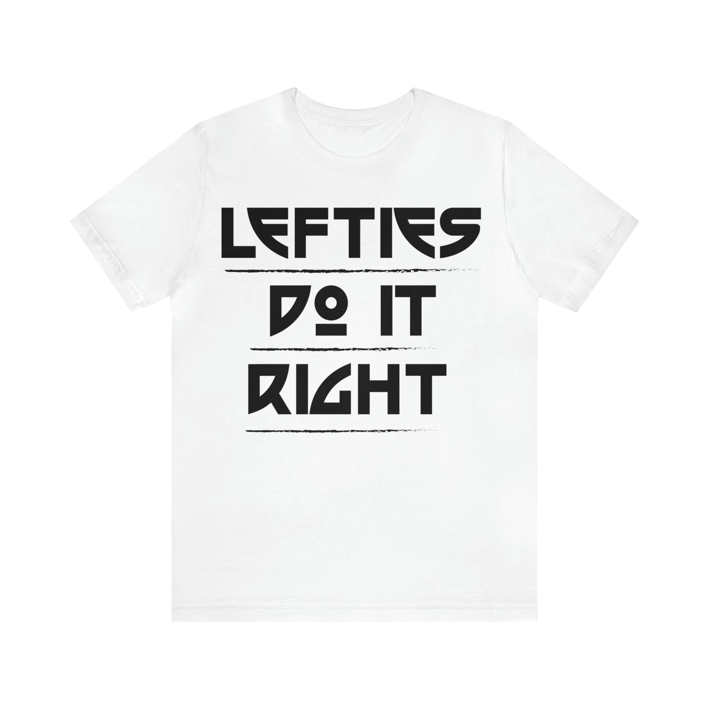 Lefties do it Right T-Shirt