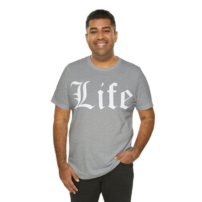 Life 1 T-Shirt