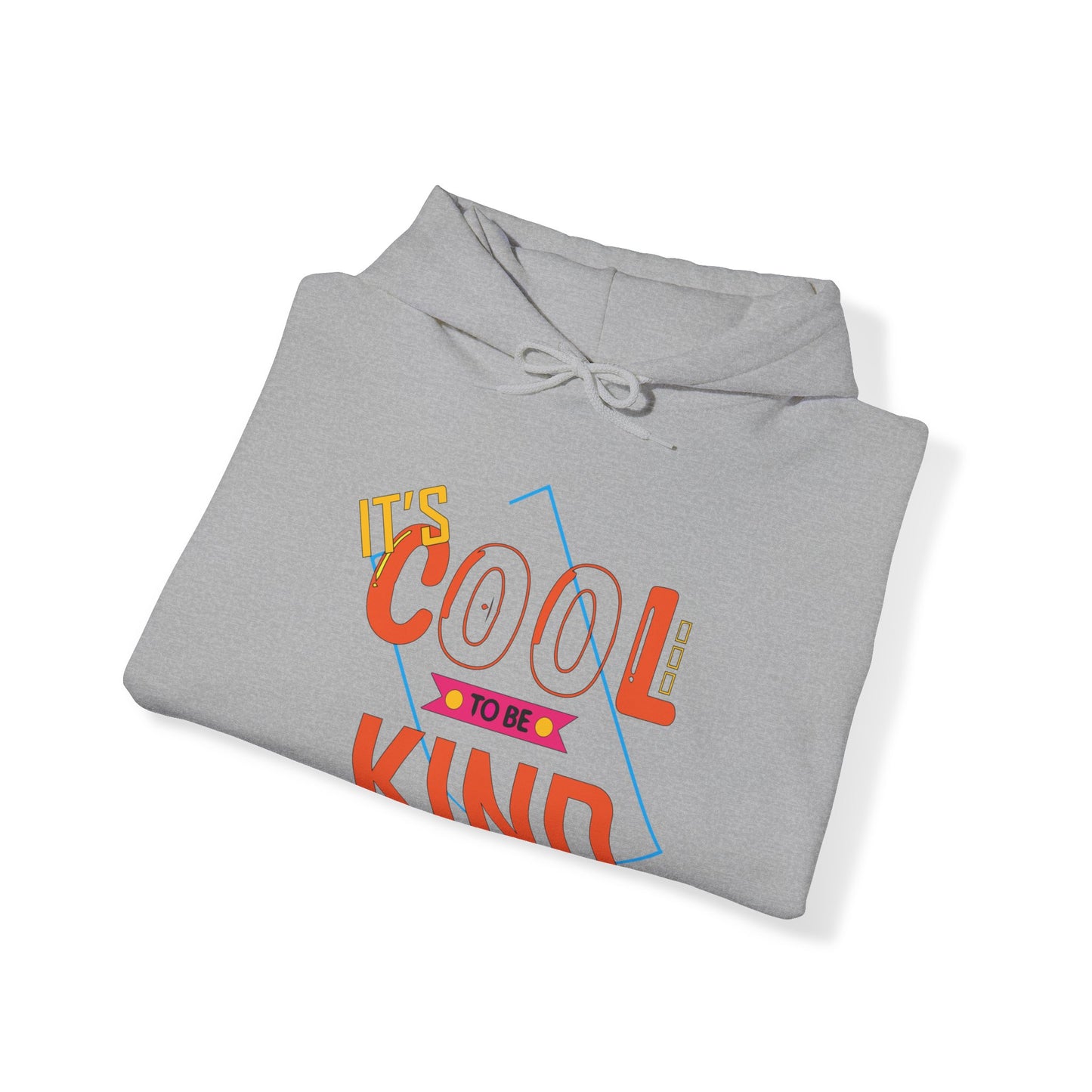 It's cool to be kind Hoodie