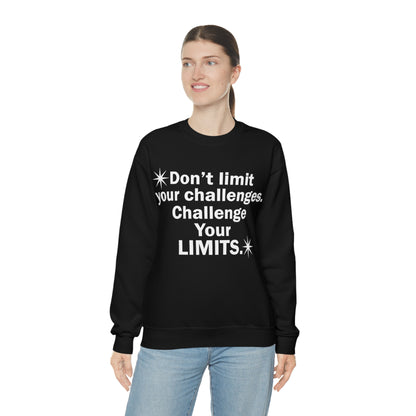 Challenge your limits Crewneck Sweatshirt