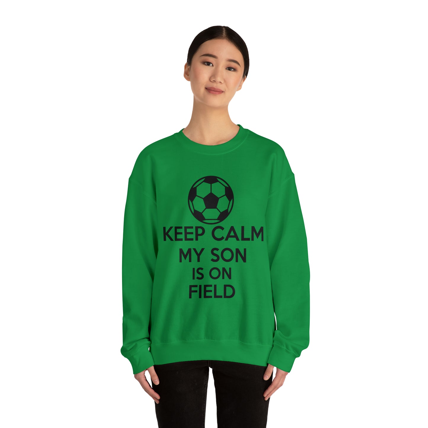 Keep calm my son is on the field Crewneck Sweatshirt