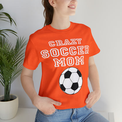 Crazy soccer mom T-Shirt