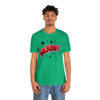 SMASH! T-Shirt