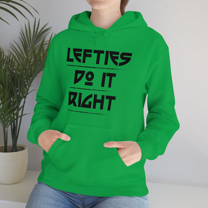 Lefties do it Right Hoodie