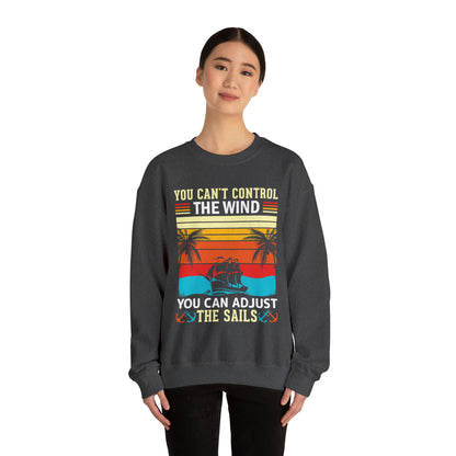 Control the winds adjust the sails vintage Crewneck Sweatshirt