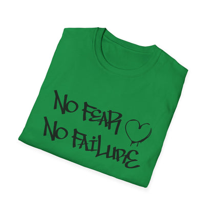 No fear no failure T-Shirt