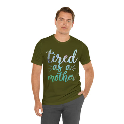 tired as a mother update T-Shirt