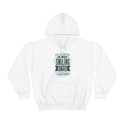 If Life Is Not Smiling At You Give It A Good Tickle Hoodie