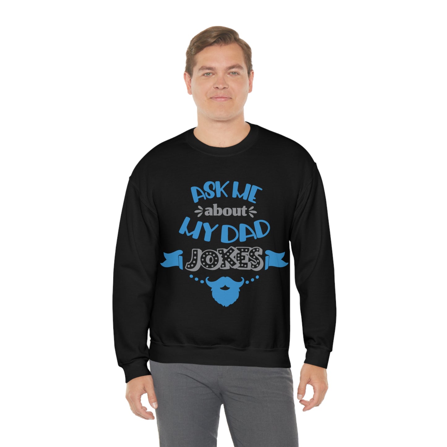 Ask About My Dad Jokes Crewneck Sweatshirt