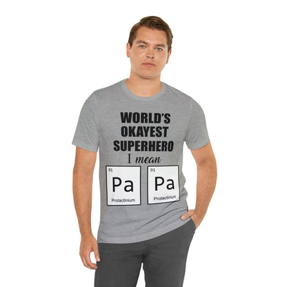 World Okayest Superhero T-Shirt