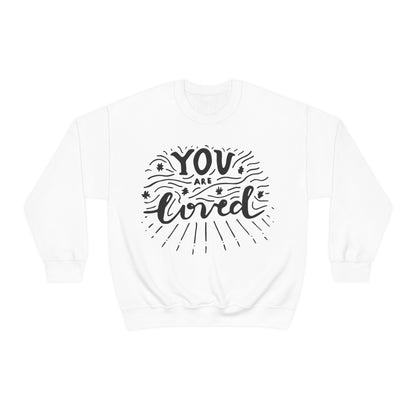 You are loved Crewneck Sweatshirt