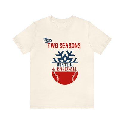 Two Seasons Winter & Baseball T-Shirt