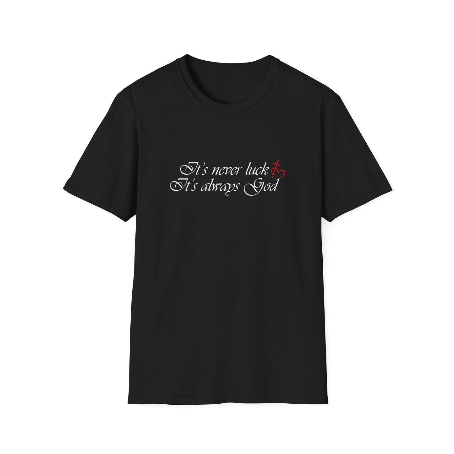 It's always God T-Shirt