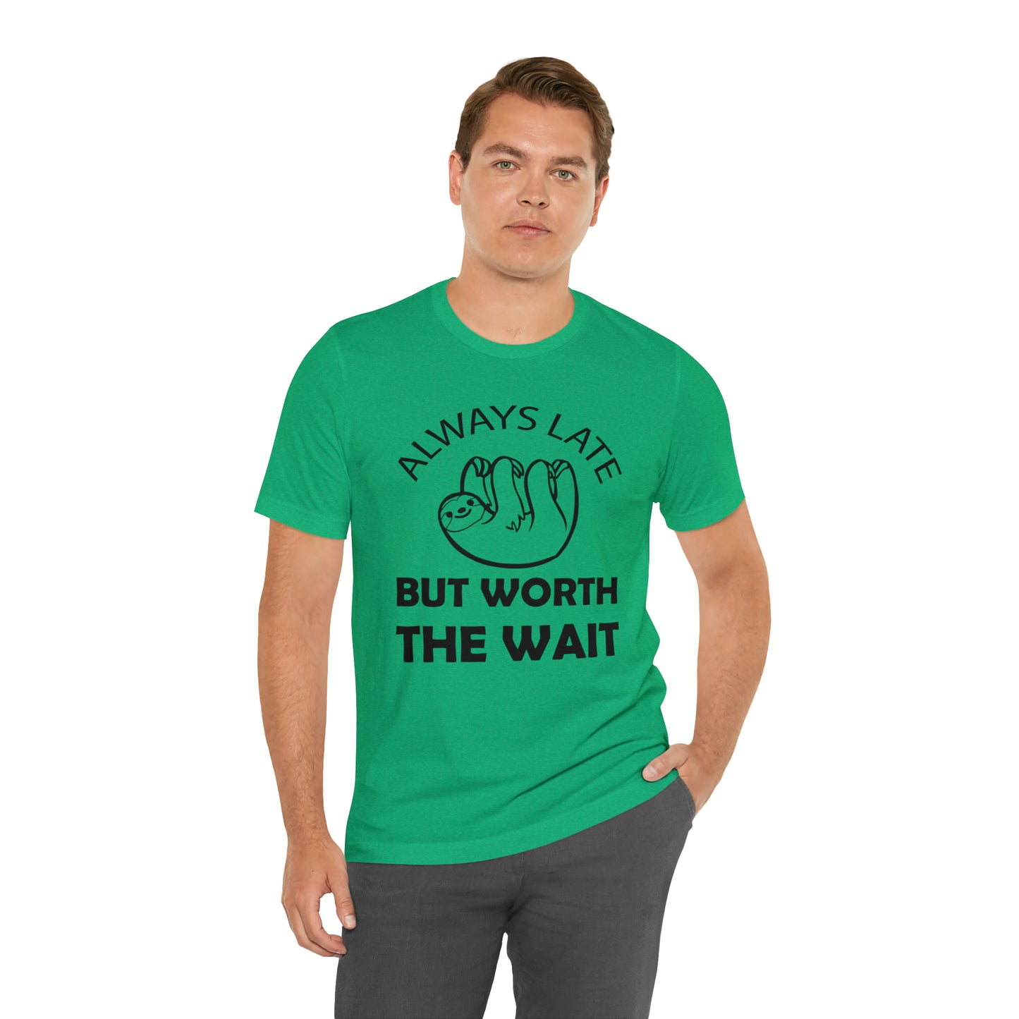 Always Late Sloth T-Shirt