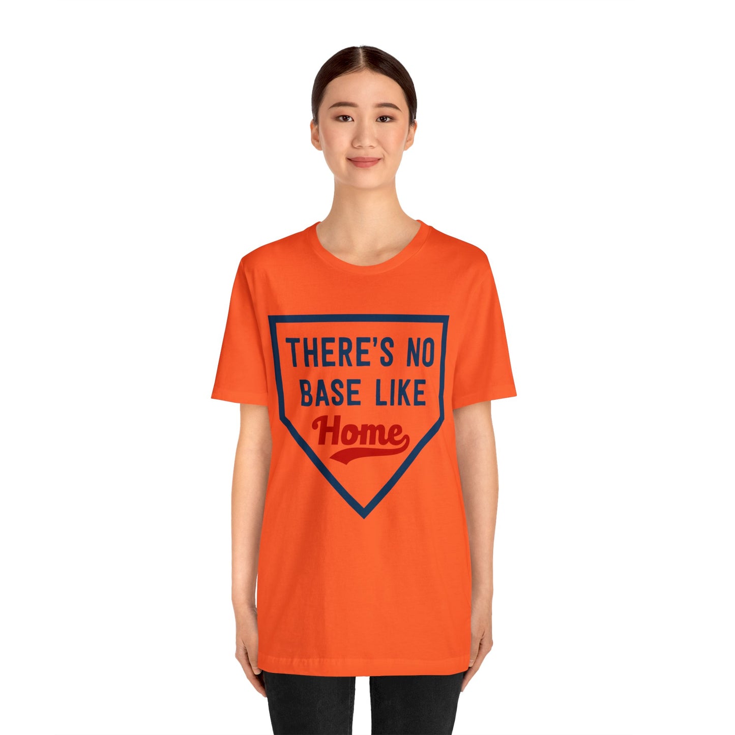 There's No Base Like Home T-Shirt