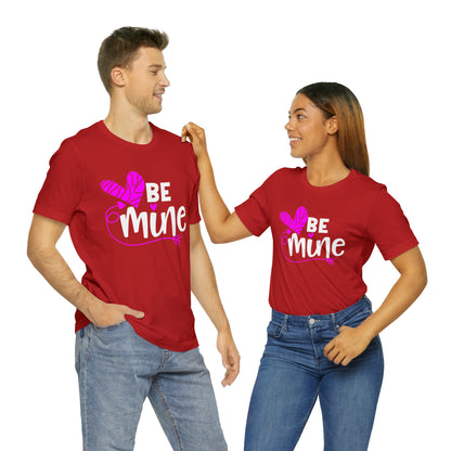 Be mine hearted T-Shirt