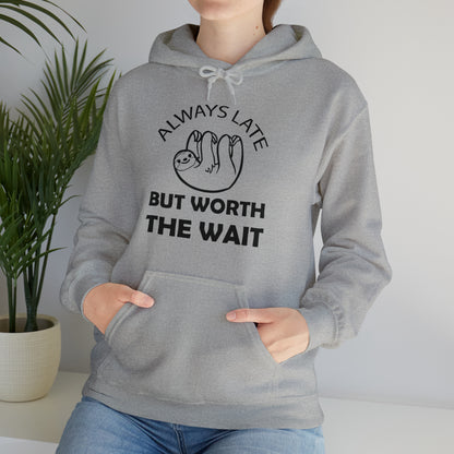 Always Late Sloth Hoodie