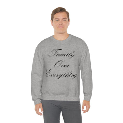 Family Over Everything Crewneck Sweatshirt