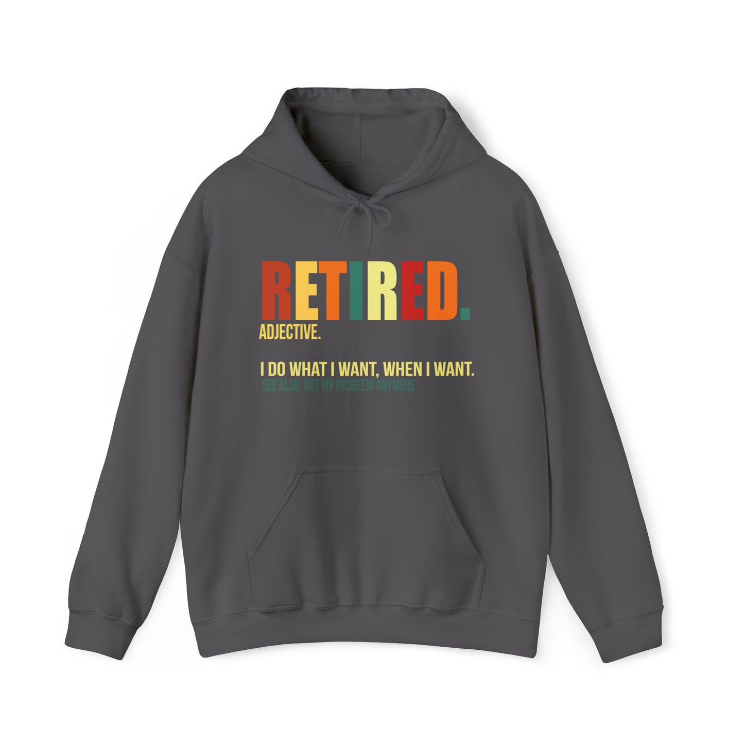 Retired Funny Hoodie