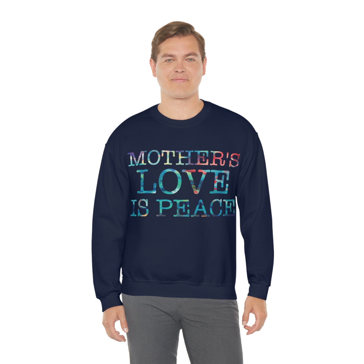 Mothers love is peace Crewneck Sweatshirt