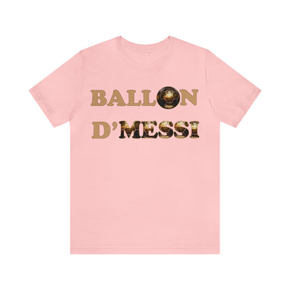 Ballon D'Messi Unisex Tee shirt