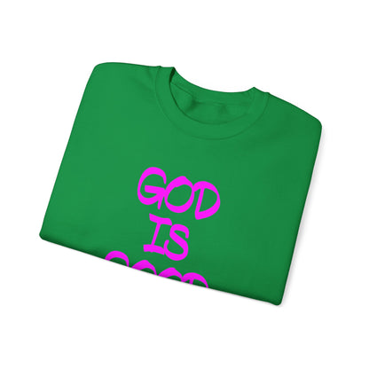 God is good Crewneck Sweatshirt