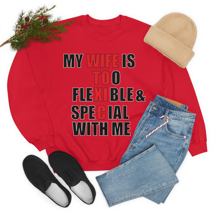 My wife is toxic-flexible & special Crewneck Sweatshirt