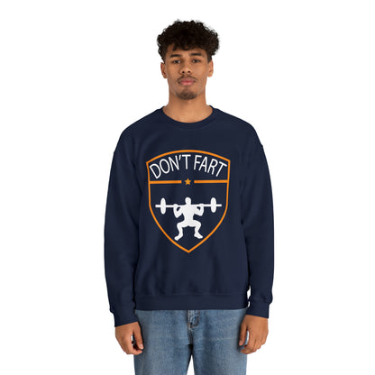 Don't fart Crewneck Sweatshirt