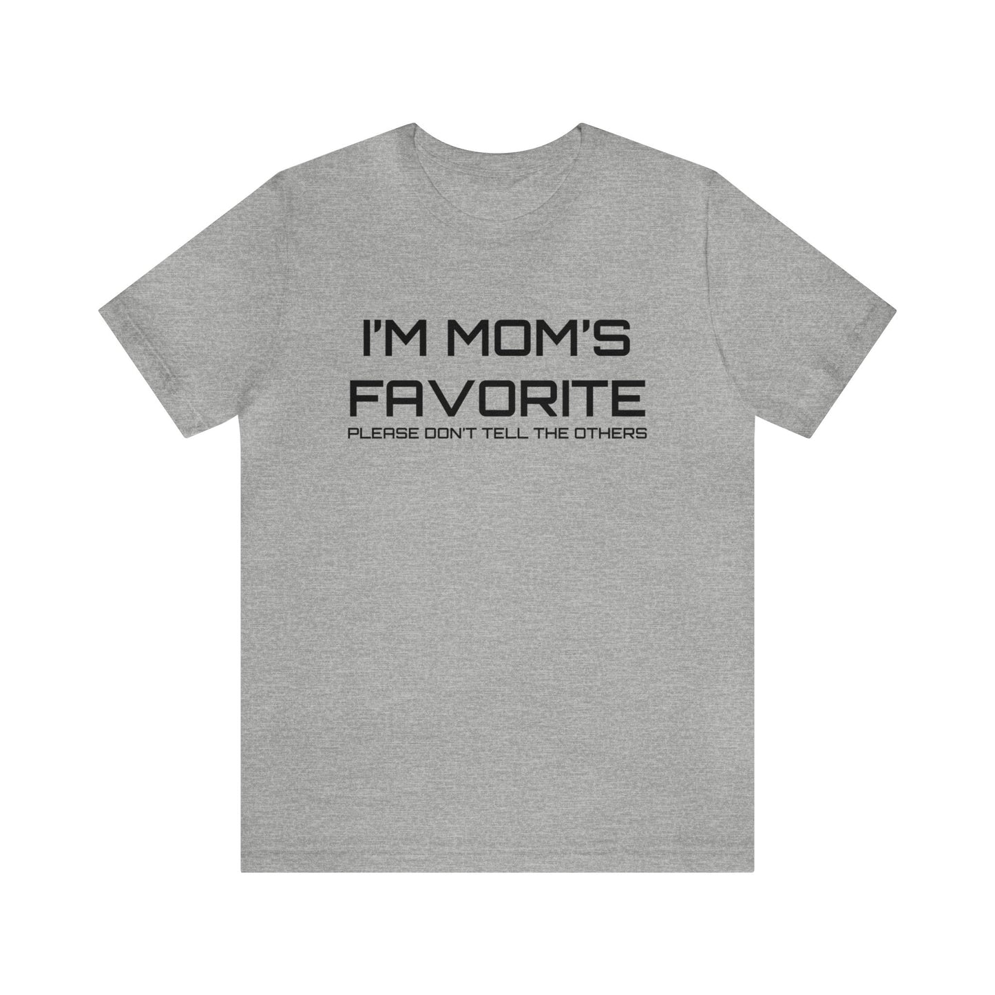 Mom's favorite child T-Shirt