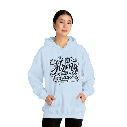 Be strong and Courageous Hoodie