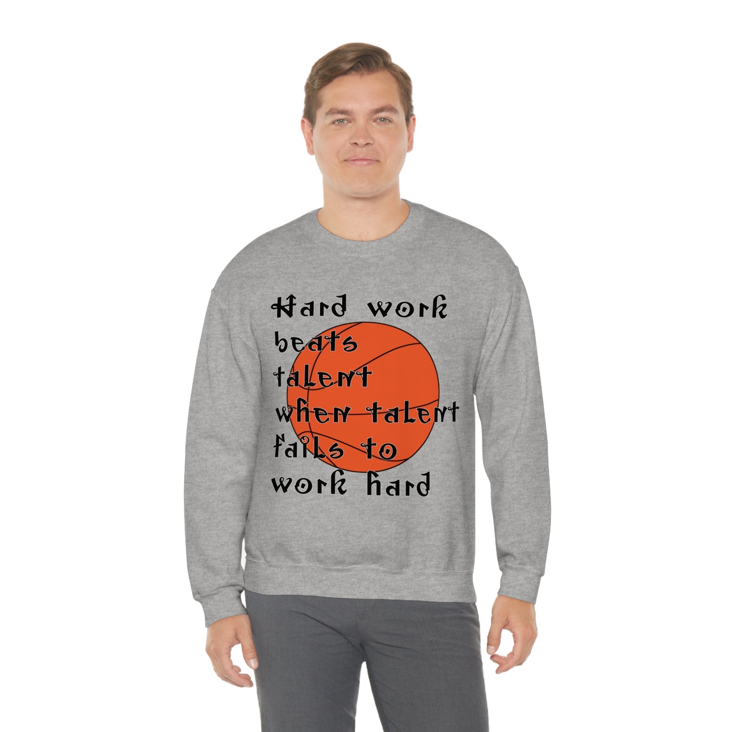 Hard work beats talent _ Basketball Crewneck Sweatshirt